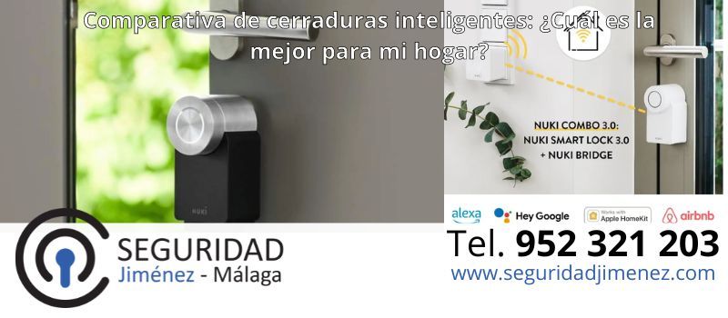 Comparativa de cerraduras inteligentes: ¿cuál es la mejor para mi hogar en Málaga? Comparativa de cerraduras inteligentes: ¿cuál es la mejor para mi hogar en Málaga?
