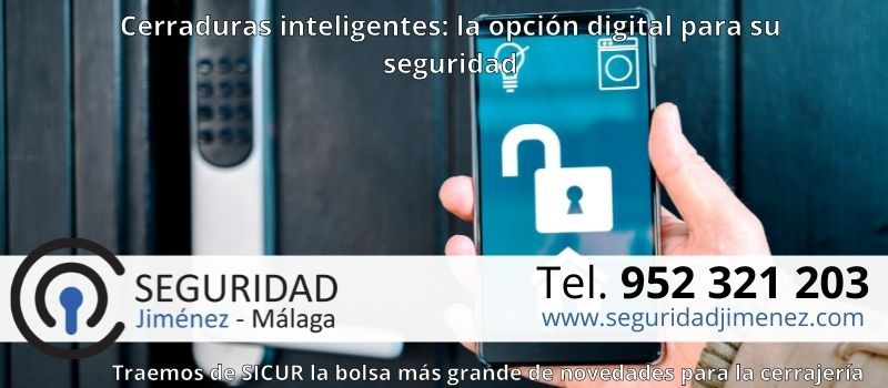 la opción de cerradura digital para su seguridad en Málaga desde Seguridad Jiménez la opción de cerradura digital para su seguridad en Málaga desde seguridad Jiménez