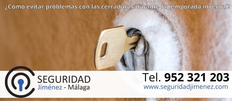 mantener cerraduras este invierno en Málaga mantener cerraduras este invierno en Málaga